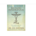 Becoming Supernatural by Dr. Joe Dispenza – Inspirational Housewarming Gift for Spiritual Seekers and Readers