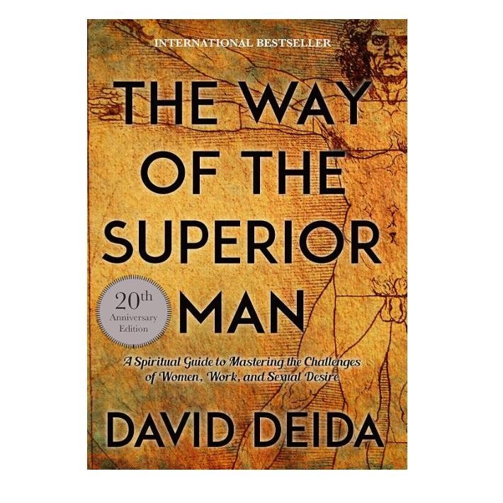 The Way of the Superior Man by David Deida – Thoughtful Birthday Gift for Boyfriend or Husband, Spiritual Self-Help Book on Relationships and Purpose